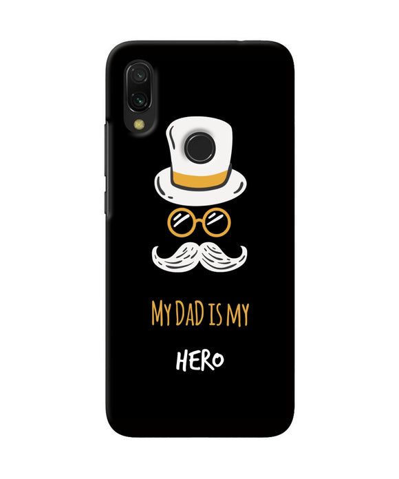 My Dad Is My Hero Redmi 7 Back Cover