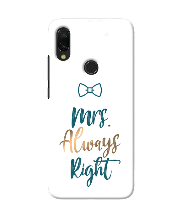 Mrs Always Right Redmi 7 Back Cover