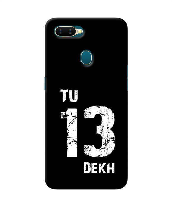 Tu Tera Dekh Quote Oppo A7 / A5s / A12 Back Cover
