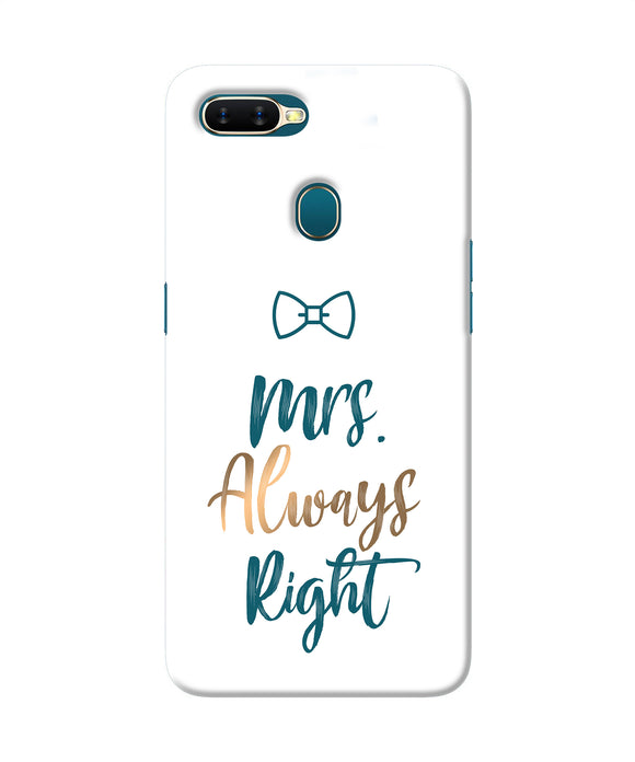 Mrs Always Right Oppo A7 / A5s / A12 Back Cover