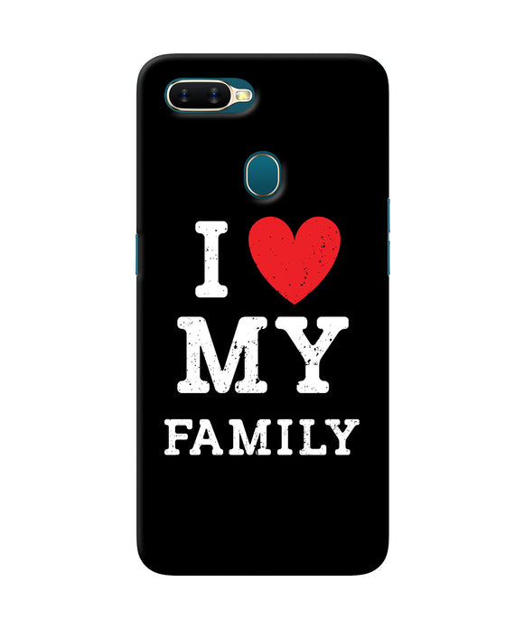 I Love My Family Oppo A7 / A5s / A12 Back Cover