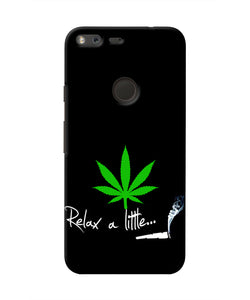 Weed Relax Quote Google Pixel XL Real 4D Back Cover