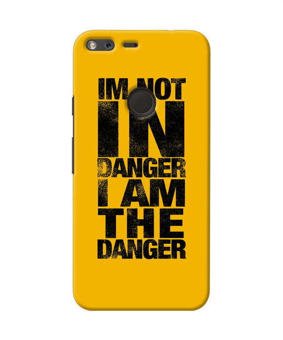 Im Not In Danger Quote Google Pixel Xl Back Cover