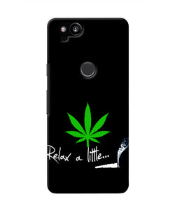 Weed Relax Quote Google Pixel 2 Real 4D Back Cover