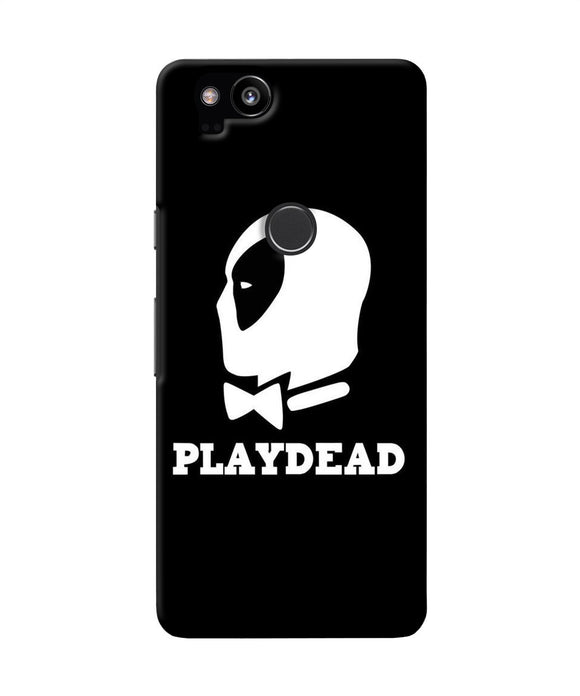 Play Dead Google Pixel 2 Back Cover