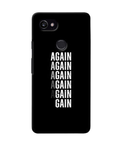 Again Again Gain Google Pixel 2 XL Back Cover