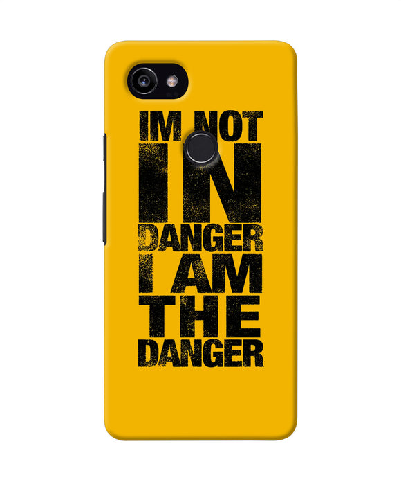 Im Not In Danger Quote Google Pixel 2 Xl Back Cover