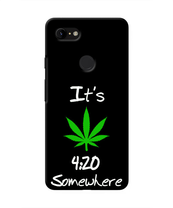 Weed Quote Google Pixel 3 XL Real 4D Back Cover