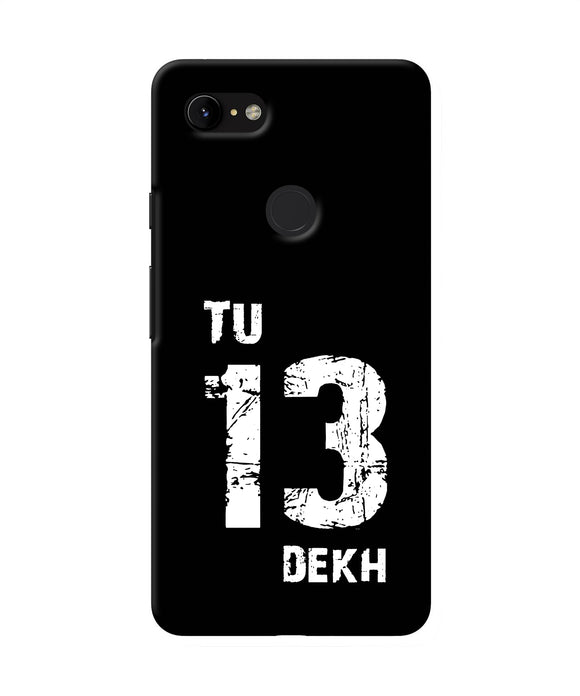 Tu Tera Dekh Quote Google Pixel 3 Xl Back Cover