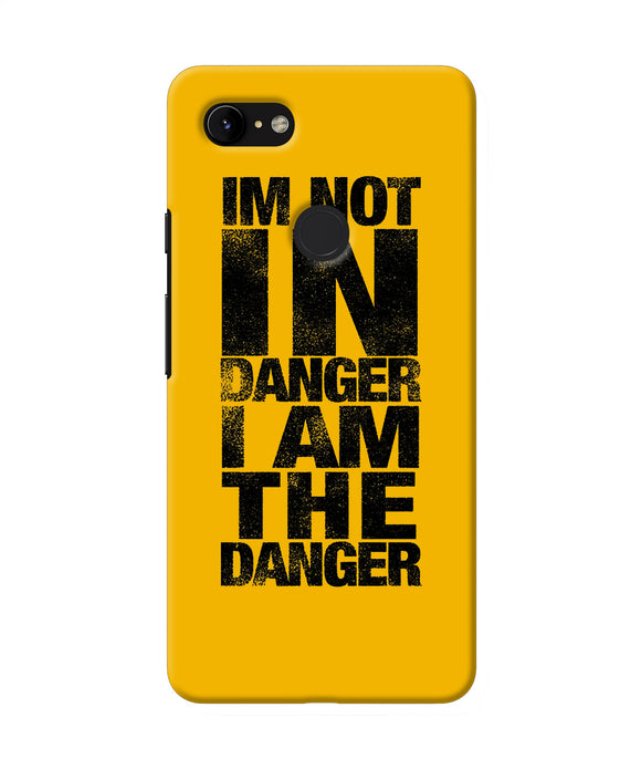 Im Not In Danger Quote Google Pixel 3 Xl Back Cover