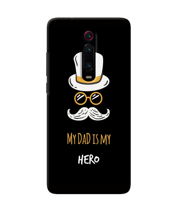 My Dad Is My Hero Redmi K20 Pro Back Cover
