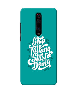 Stop Talking Start Doing Quote Redmi K20 Pro Back Cover