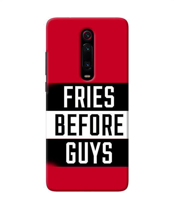 Fries Before Guys Quote Redmi K20 Pro Back Cover