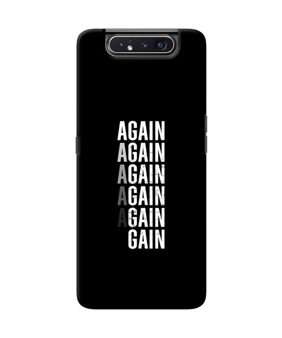 Again Again Gain Samsung A80 Back Cover