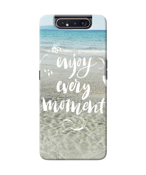 Enjoy Every Moment Sea Samsung A80 Back Cover