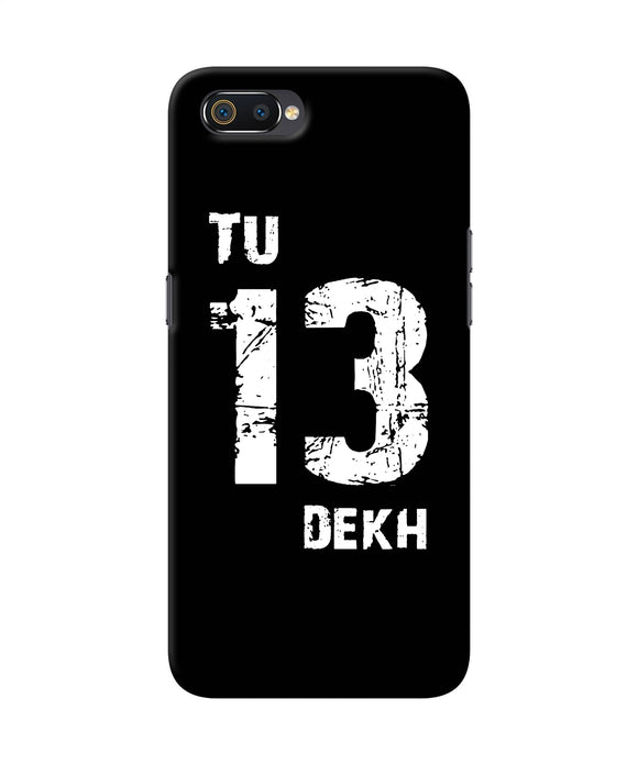 Tu Tera Dekh Quote Realme C2 Back Cover