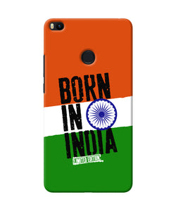Born in India Mi Max 2 Back Cover