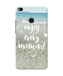 Enjoy Every Moment Sea Mi Max 2 Back Cover