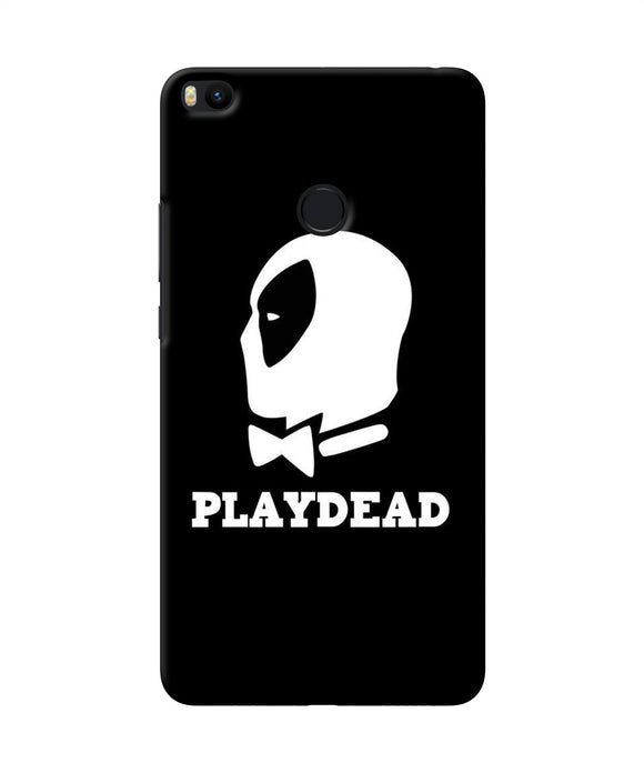 Play Dead Mi Max 2 Back Cover
