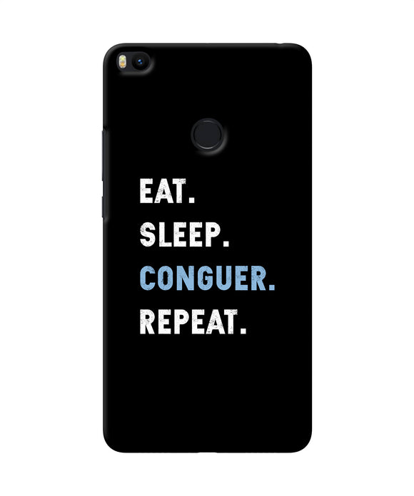 Eat Sleep Quote Mi Max 2 Back Cover