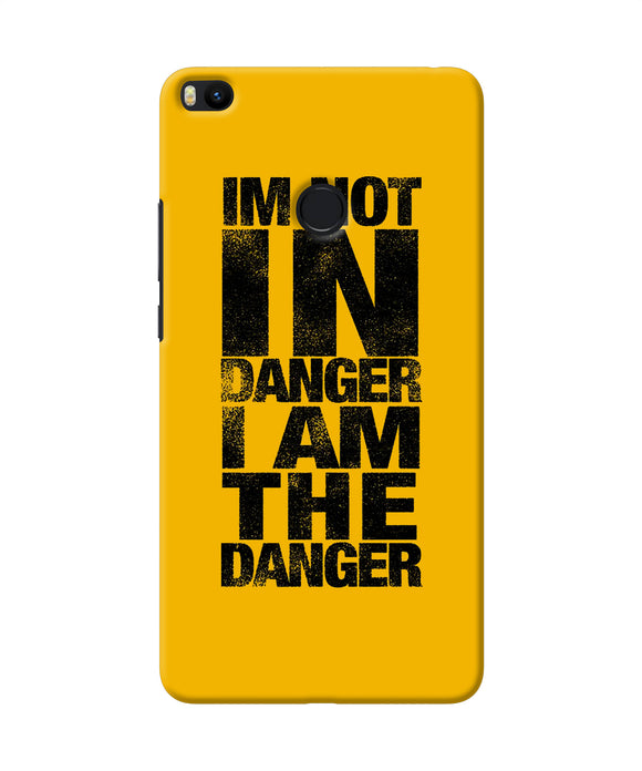Im Not In Danger Quote Mi Max 2 Back Cover