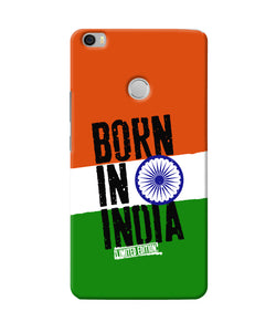 Born in India Mi Max Back Cover