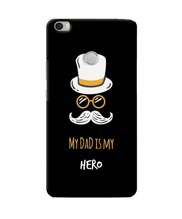 My Dad Is My Hero Mi Max Back Cover