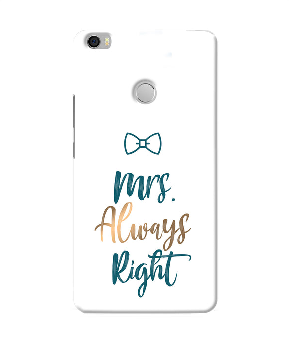 Mrs Always Right Mi Max Back Cover