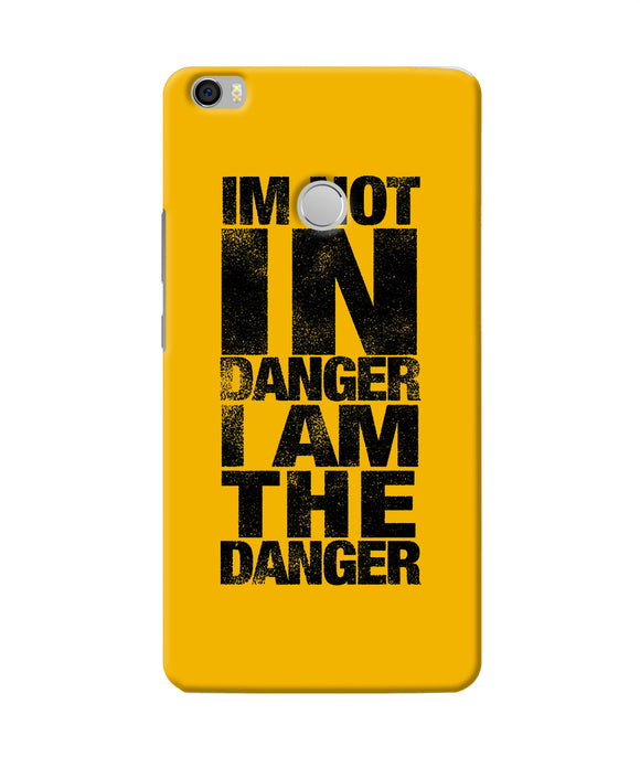 Im Not In Danger Quote Mi Max Back Cover