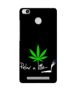 Weed Relax Quote Redmi 3S Prime Real 4D Back Cover