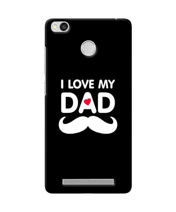I Love My Dad Mustache Redmi 3s Prime Back Cover