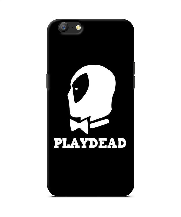 Play Dead Oppo A57 Back Cover