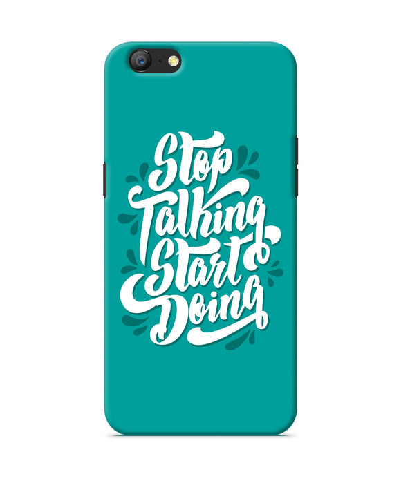 Stop Talking Start Doing Quote Oppo A57 Back Cover