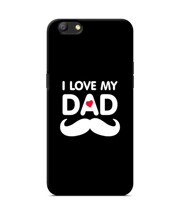 I Love My Dad Mustache Oppo A57 Back Cover