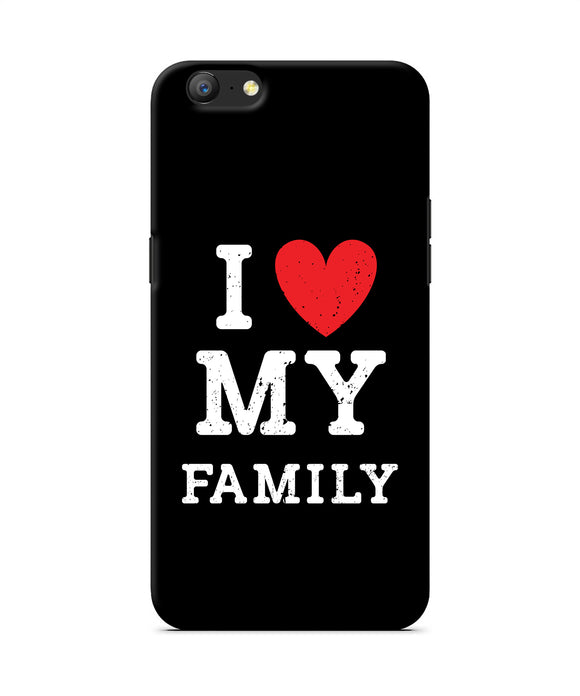 I Love My Family Oppo A57 Back Cover