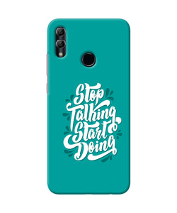 Stop Talking Start Doing Quote Honor 10 Lite Back Cover