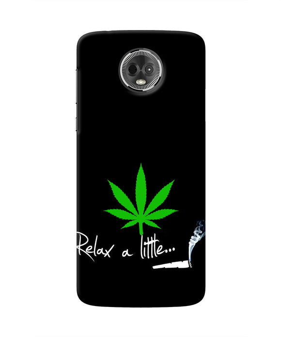 Weed Relax Quote Moto E5 Plus Real 4D Back Cover