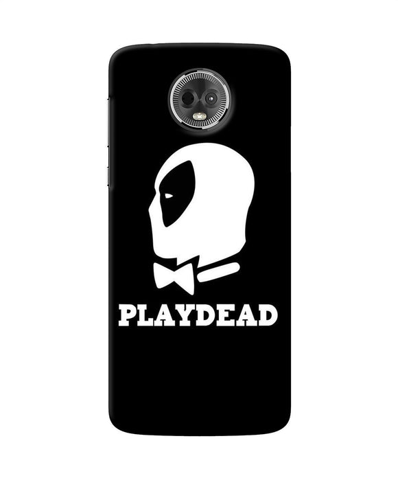 Play Dead Moto E5 Plus Back Cover