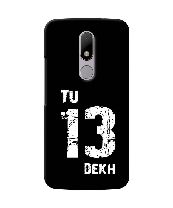 Tu Tera Dekh Quote Moto M Back Cover