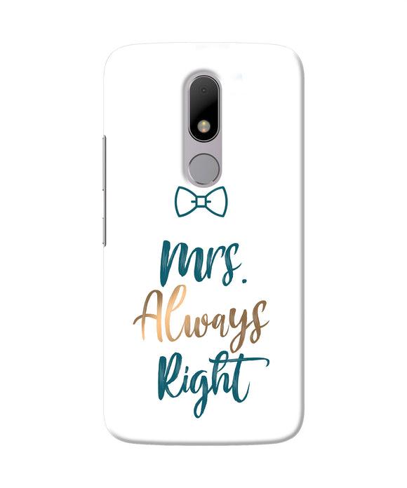 Mrs Always Right Moto M Back Cover