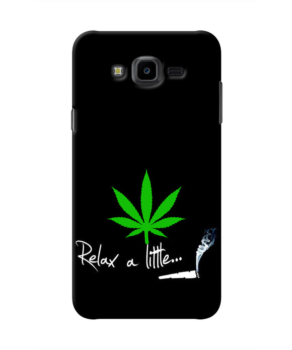 Weed Relax Quote Samsung J7 Nxt Real 4D Back Cover