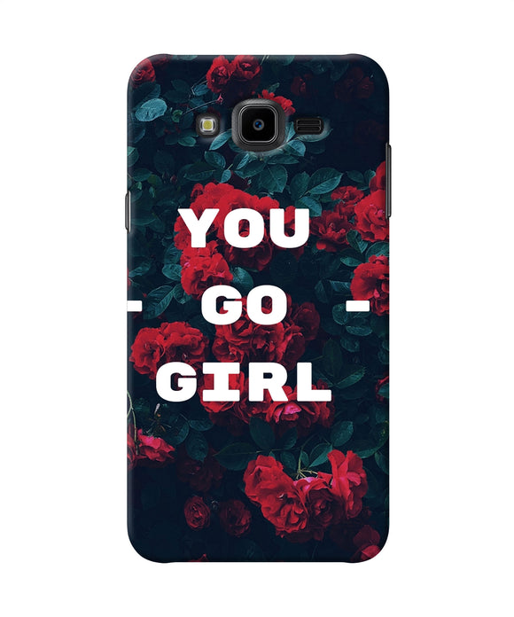 You Go Girl Samsung J7 Nxt Back Cover