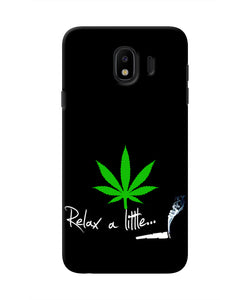 Weed Relax Quote Samsung J4 Real 4D Back Cover