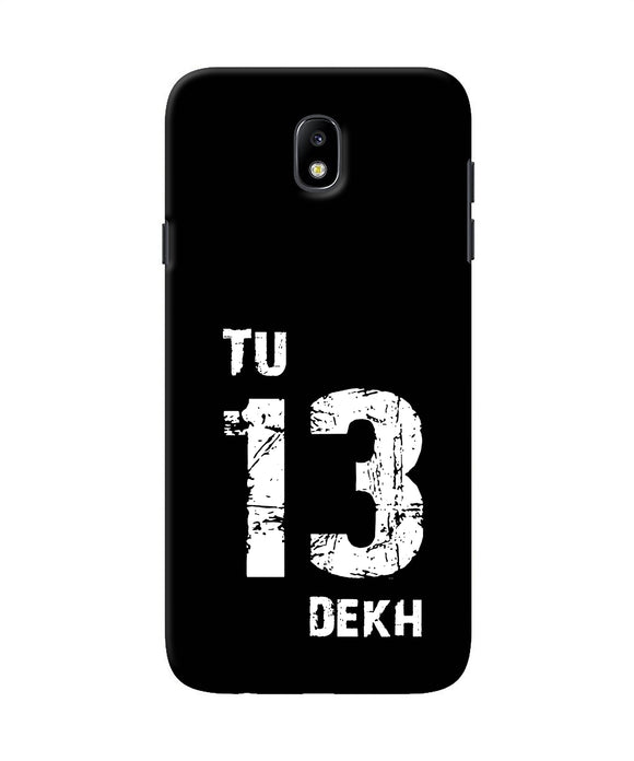 Tu Tera Dekh Quote Samsung J7 Pro Back Cover