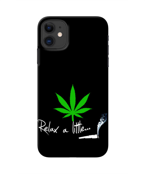 Weed Relax Quote Iphone 11 Real 4D Back Cover