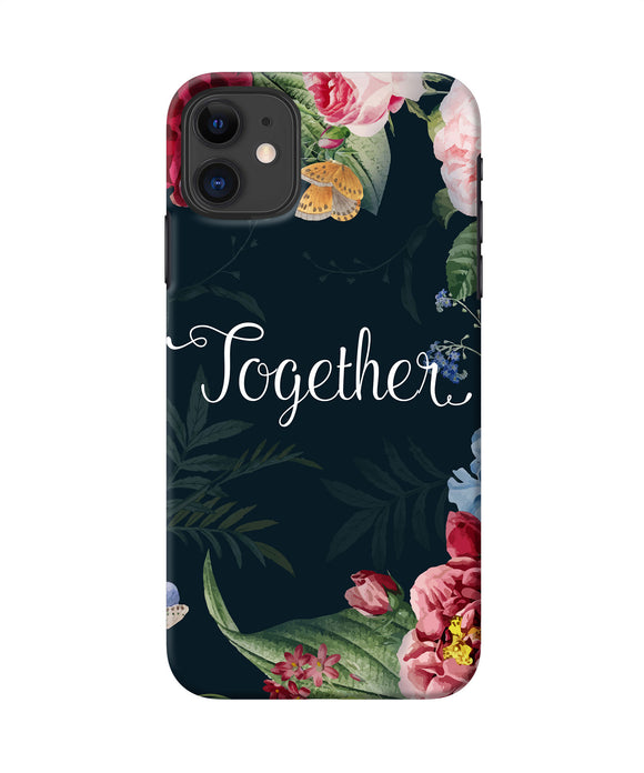 Together Flower Iphone 11 Back Cover