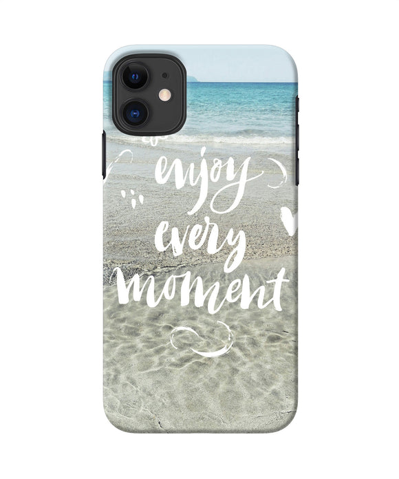 Enjoy Every Moment Sea Iphone 11 Back Cover
