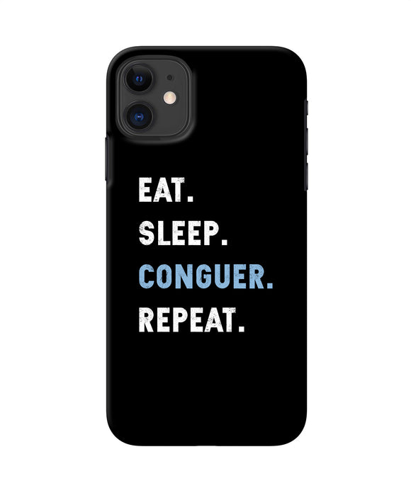 Eat Sleep Quote Iphone 11 Back Cover