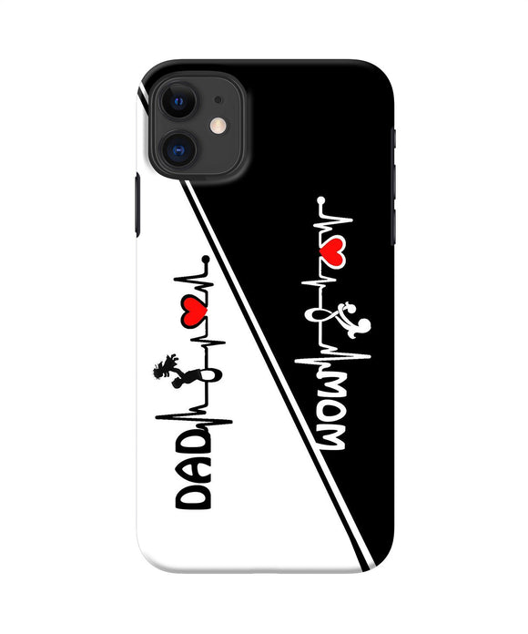 Mom Dad Heart Line Black And White Iphone 11 Back Cover