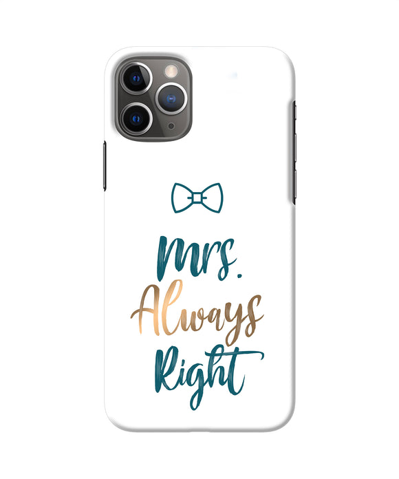 Mrs Always Right Iphone 11 Pro Back Cover